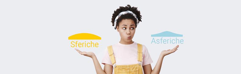Sferiche o asferiche: quali lenti scegliere? | Blog Lentiamo.it